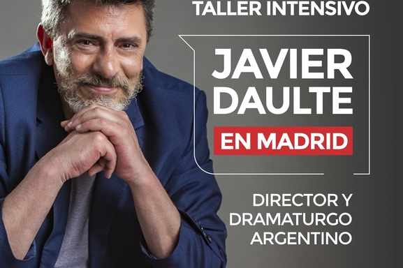 Gana una formación actoral con el gran director y dramaturgo argentino Javier Dault en Madrid 