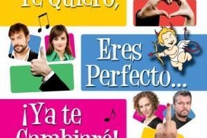Te Quiero, Eres Perfecto... ¡Ya Te Cambiaré!