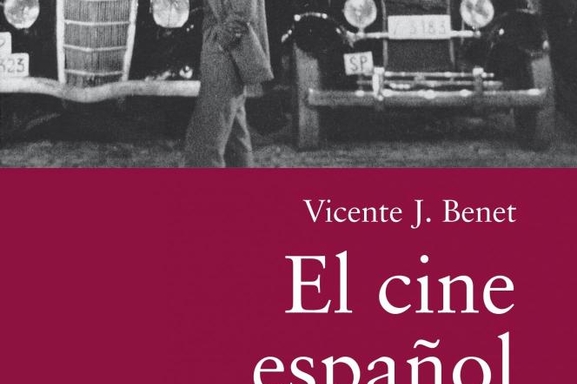 El cine español. Una historia cultural
