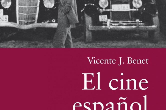 El cine español. Una historia cultural