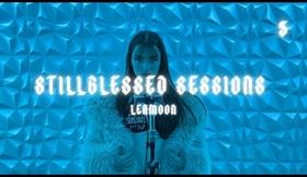 STILL BLESSED SESSIONS 5 | LEA MOON