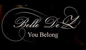 Belle De Z -  You Belong -  Official Music Video (c)