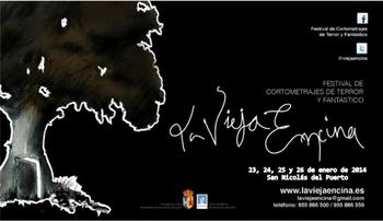 Festival de cortometrajes de terror y fantástico "La vieja encina" 23, 24, 25 y 26 de Enero de 2014 San Nicolás del Puerto, Sevilla