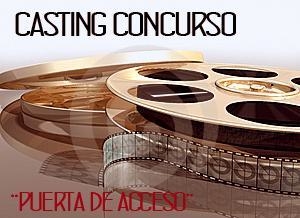 Casting Concurso "PUERTA DE ACCESO"