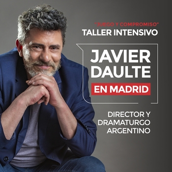 Gana una formación actoral con el gran director y dramaturgo argentino Javier Dault en Madrid 