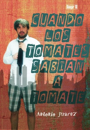 "Cuando los tomates sabían a tomate", interpretada por Antonio Juárez