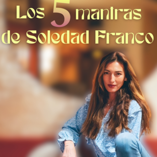 LOS 5 MANTRAS DE SOLEDAD FRANCO PARA IMPULSAR TU CARRERA Y TRIUNFAR EN LOS CASTINGS AL REGRESO DE LAS VACACIONES