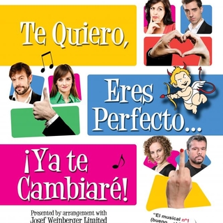 Te Quiero, Eres Perfecto... ¡Ya Te Cambiaré!