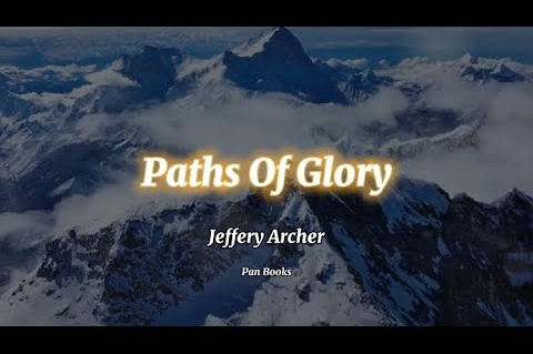Booktrailer “Paths of Glory” by Anya Ordóñez E. @jeffreyarcher6224 @MacmillanUSA