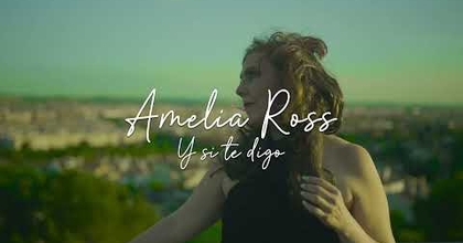 AMELIA ROSS   Y SI TE DIGO 4K