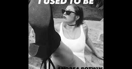 USED TO BE - ANDREA BOTWIN , TODD DUDA & TOM GARDNER.