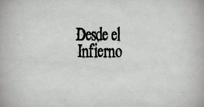Teaser Desde El Infierno