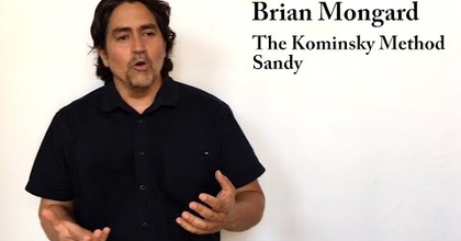 The Komisnky Method. Sandy. Monologue.  Brian Mongard.